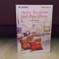 ANEKA KERAJINAN DARI KAIN PERCA