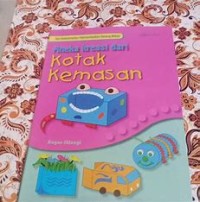 ANEKA KREASI DARI KOTAK KEMASAN