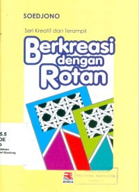 BERKREASI DENGAN ROTAN