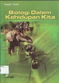BIOLOGI DALAM KEHIDUPAN KITA