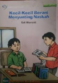 KECIL-KECIL BERANI MENYUNTING NASKAH