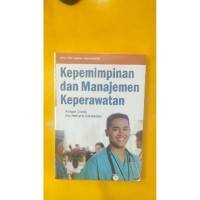 KEPEPIMPINAN DAN MANAJEMEN KEPERAWATAN