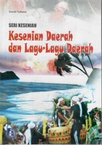 KESENIAN DAERAH DAN LAGU-LAGU DAERAH