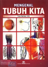 MENGENAL TUBUH KITA
