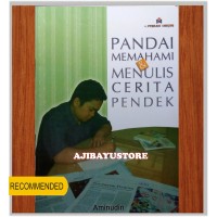 PANDAI MEMAHAMI & MENULIS CERITA PENDEK