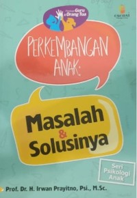 Image of PERKEMBANGAN ANAK MASALAH DAN SOLUSINYA