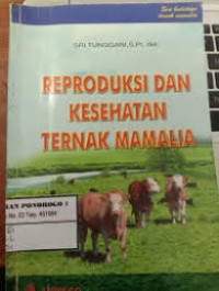 REPRODUKSI DAN KESEHATAN TERNAK MAMALIA