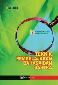 TEKNIK PEMBELAJARAN BAHASA DAN SASTRA