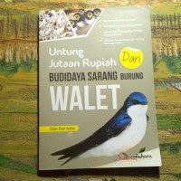 UNTUNG JUTAAN RUPIAH DARI BUDIDAYA SARANG BURUNG WALET